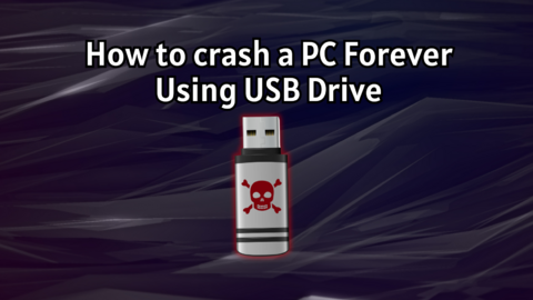 How to crash a PC Forever Using USB Drive