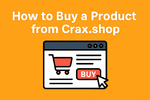 How to Buy a Product from Crax.shop