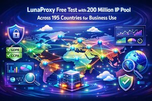 LunaProxy Free Test with 200 Million IP Pool Across 195 Countries for Business Use
