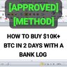 ⚡HOW TO BUY $10K+ BTC IN 2 DAYS WITH A BANK LOG  ⚡