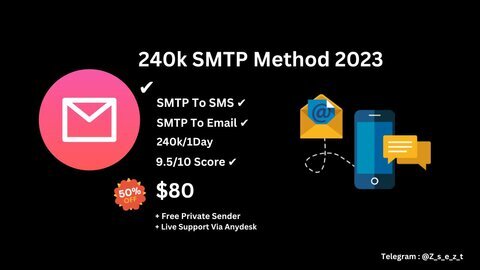 240k SMTP Method 2023 ✔ @Z_s_e_z_t ❤️💯✅