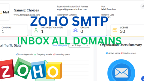 ZOHO SMTP | INBOX ALL DOMAINS | WITH FULL ADMIN ACCESS