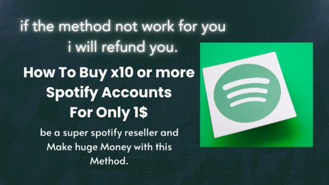 How To Buy x10 or more Spotify Accounts For Only 1$